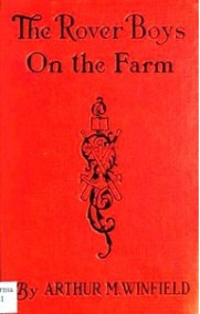 Stratemeyer, Edward - The Rover Boys on the Farm, Last Days at Putnam Hall (альбом)