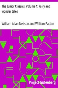 Neilson, William Allan - Младшие классики, том 1: Сказки и чудеса